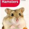 Livre - Hamsters -Animalerie hamsters les connai tre les nourrir les soigner